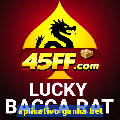 aplicativo ganha bet